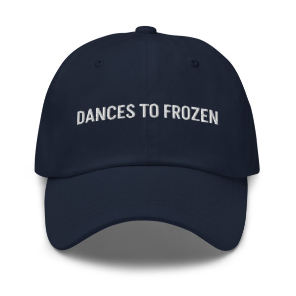 Dances to Frozen – Funny Embroidered Dad Hat, Gift for Anyone Parenting Since 2013