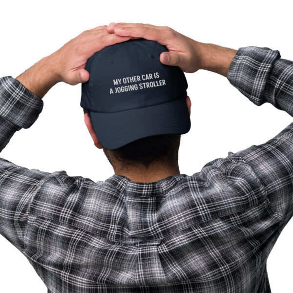 My Other Car is a Jogging Stroller – Funny Embroidered Dad Hat, Gift for Active Dads - Image 5