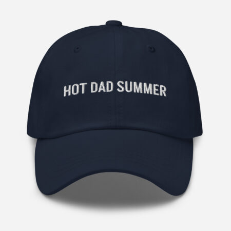 Hot Dad Summer – Funny Embroidered Dad Hat, Gift for the Questionably Cool Dad