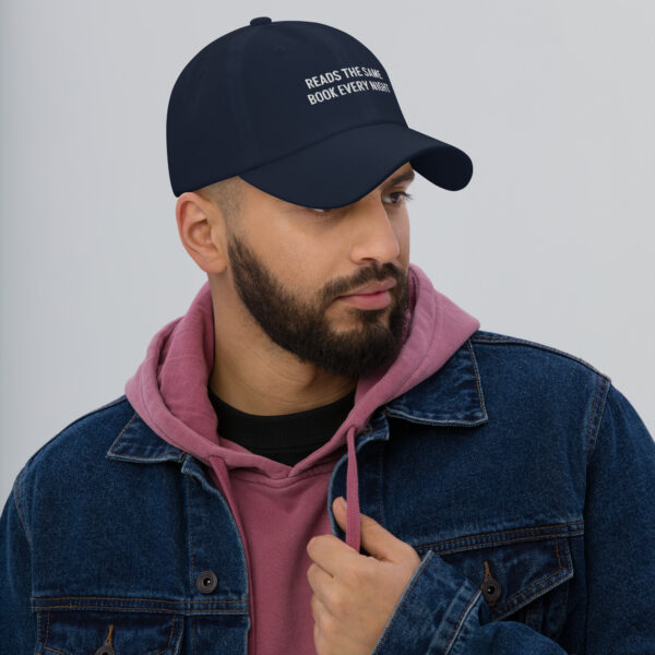 Reads the Same Book Every Night – Funny Embroidered Dad Hat, Gift for the Bedtime Veteran - Image 7