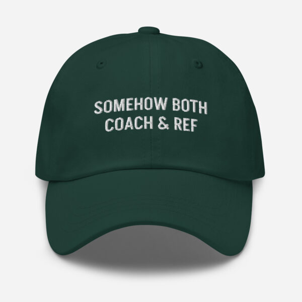 Somehow Both Coach and Ref – Funny Embroidered Dad Hat, Gift for Dads in Training - Image 4